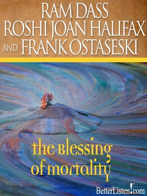cover image of The Blessing of Mortality